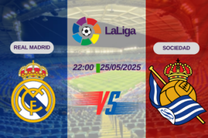 Nhận định trận đấu Real Madrid vs Sociedad lúc 22:00 ngày 25/05